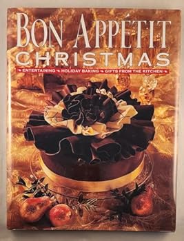 Hardcover Bon Appetit Christmas: Entertaining, Holiday Baking, Gifts from the Kitchen [Unknown] Book