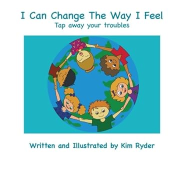 Paperback I Can Change The Way I Feel: Tap away your troubles Book