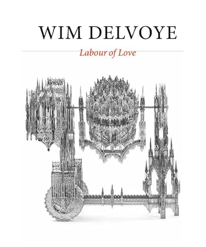 Wim Delvoye: labour of love