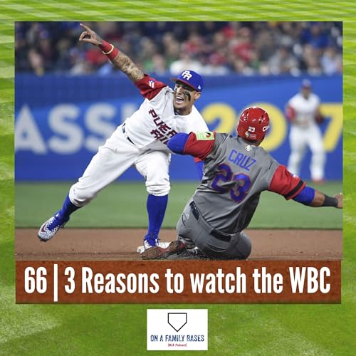 66 | 3 Reasons to watch the WBC