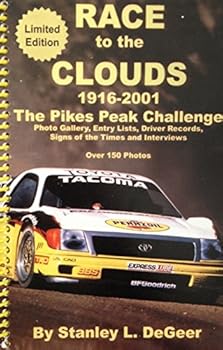 Spiral-bound Race to the Clouds, 1916-2001: The Pikes Peak Challenge Book