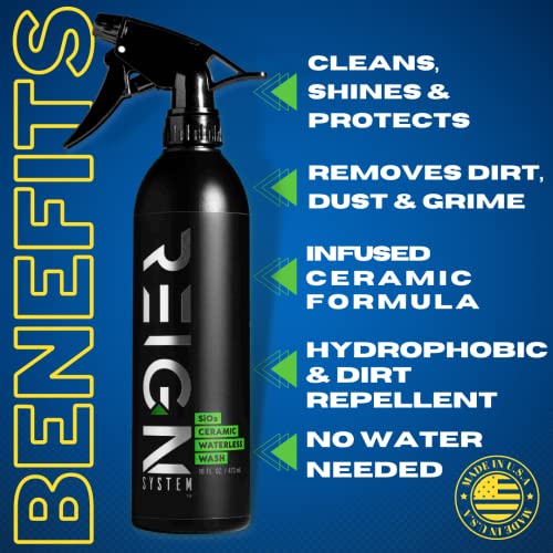 Reign System Ceramic Waterless Wash 16 Oz - Clean And Protect Your Car In One Easy Step - Extremely Slick - Professional Grade Ceramic - Deep Shine - Wet Or Dry Application For Your Car Detailing Kit #TOP1