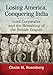 Produktbild Losing America, Conquering India: Lord Cornwallis and the Remaking of the British Empire