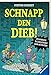 Schnapp den Dieb! Spannende Rätselkrimis zum Mitraten