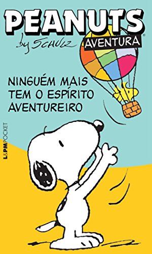 Peanuts: ninguém mais tem o espírito aventureiro: