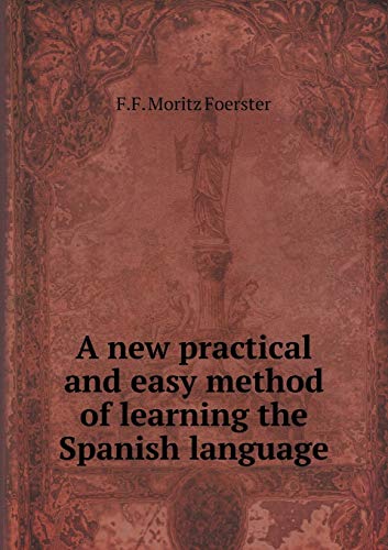 A new practical and easy method of learning the... 5519216290 Book Cover