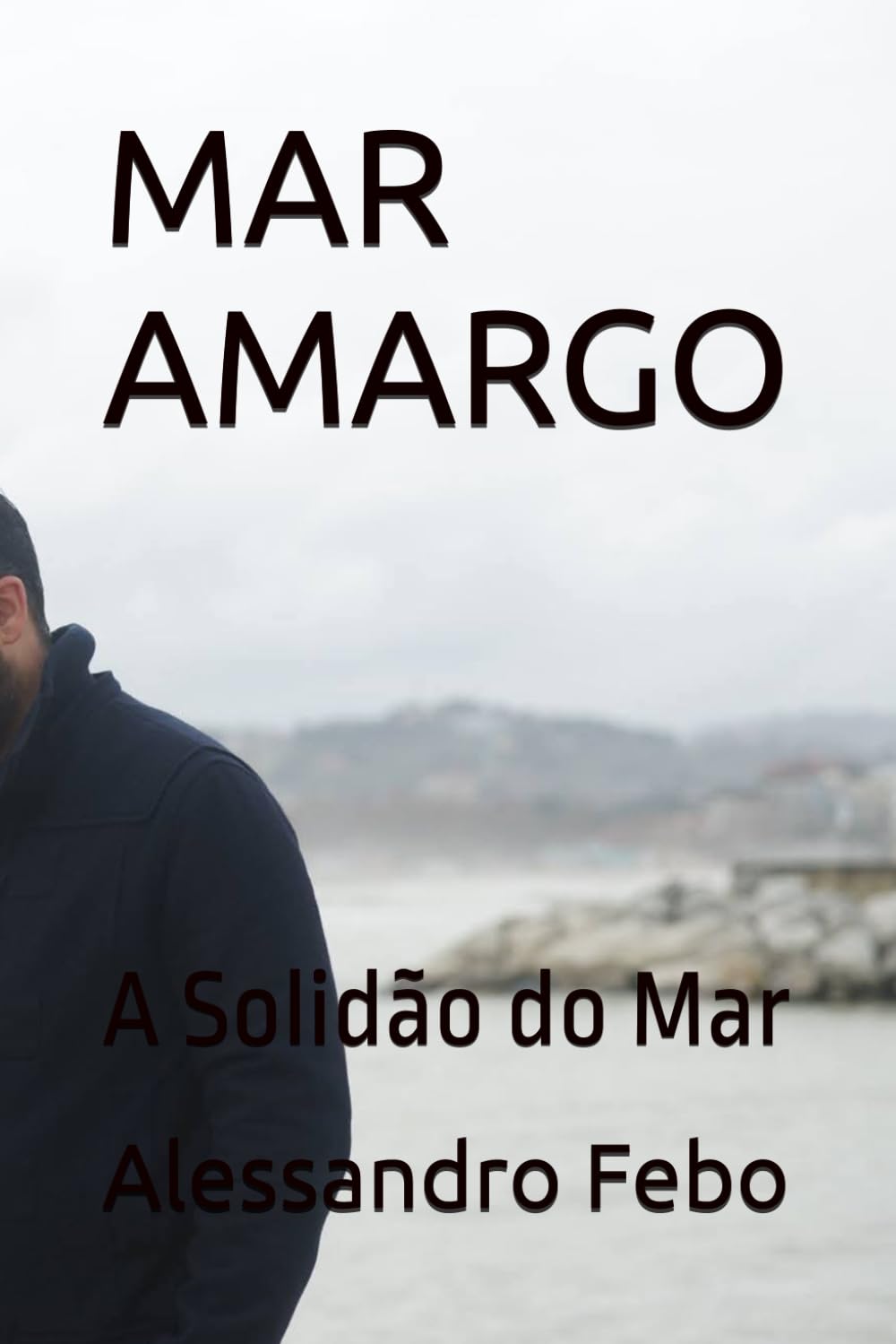 MAR AMARGO: A Solidão do Mar