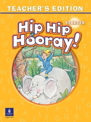Hip Hip Hooray Starter Teacher S Edition