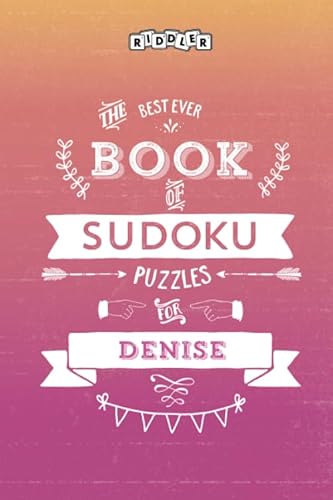 The Best Ever Book of Sudoku Puzzles for Denise