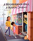  A Neighborhood Walk, A Musical Journey (English Edition)