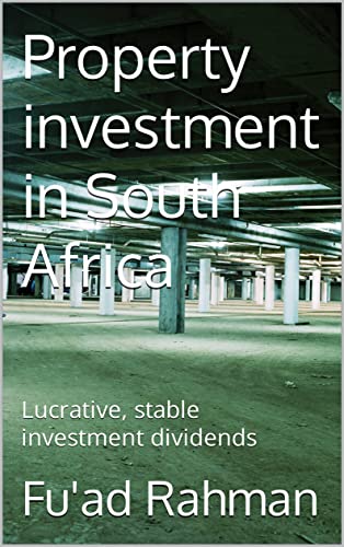 Property investment in South Africa: Lucrative, stable investment dividends