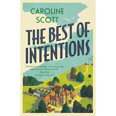 The Best of Intentions: charming and loveable, 'Perfect for fans of Dear Mrs Bird'