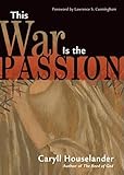 This War Is the Passion