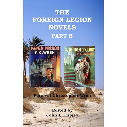The Foreign Legion Novels Part B Audiolibro Por Percival Christopher Wren arte de portada