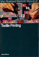 Van Nostrand Reinhold manual of textile printing 0442279140 Book Cover