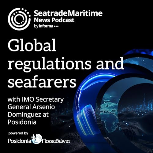 Global regulations and seafarers with IMO Secretary-General Arsenio Dominguez