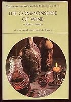 The Commonsense of Wine B0007DRGIE Book Cover