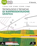 Tecnologie e tecniche di rappresentazione grafica. Vol. unico....