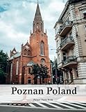 poznanski ursula die verratenen  Poznan Poland: A Beautifully Curated Coffee Table Book for Travel and Tourism Enthusiasts