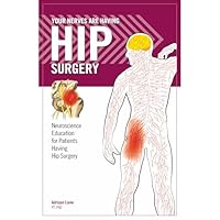 Your Nerves Are Having Hip Surgery (8757) 1942798148 Book Cover