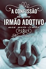 Capa de A Confissão do Meu Irmão Adotivo (Meu Meio-Irmão #3)