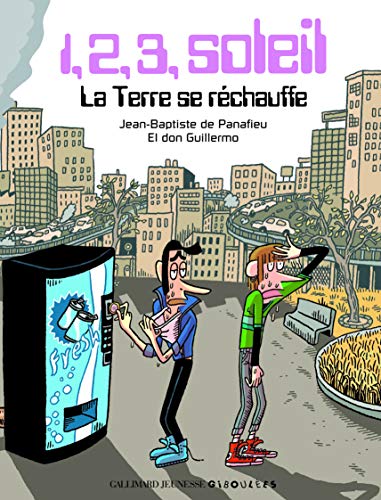 La Terre se réchauffe. 1, 2, 3, soleil - A partir de 12 ans La Terre se réchauffe. 1, 2, 3, soleil - A partir de 12 ans