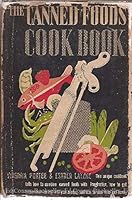 The canned foods cook book, B00085OHGK Book Cover