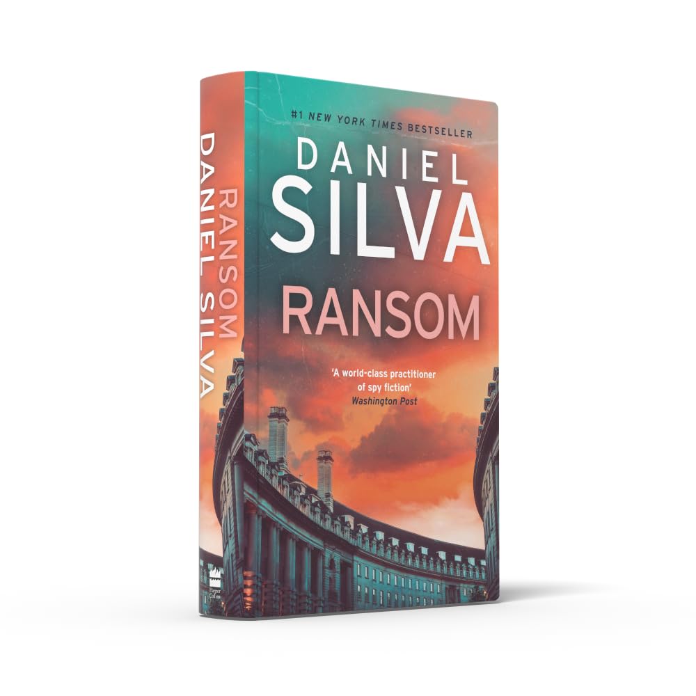 Ransom: A gripping international political thriller of high-stakes intrigue from the #1 New York Times bestselling author: Book 26 (Gabriel Allon)