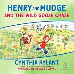 Couverture de Henry and Mudge and the Wild Goose Chase