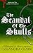 The Scandal of the Skulls: A Hildegard of Meaux medieval mystery