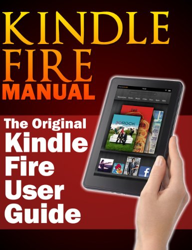 Kindle Fire Manual: The Original Kindle Fire User Guide eBook : Hurley ...