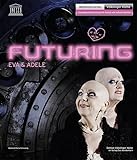  Futuring: Eva & Adele