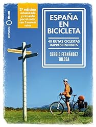 España en bicicleta 2: 40 rutas ciclistas impresci...: 