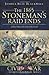 The 1865 Stoneman's Raid Ends: Follow Him to the Ends of the Earth (Civil War Series)