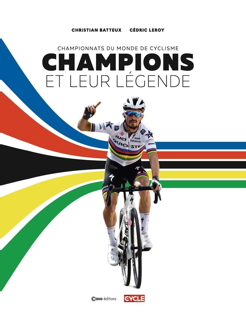 Champions et leur légende: Championnats du monde de cyclisme