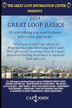 Paperback AMERICA'S GREAT LOOP - THE BASICS: What you need to know before you plan to go! Book