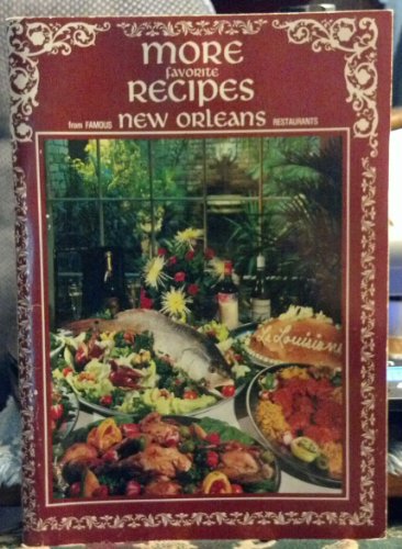 Favorite Recipes From Famous New Orleans Restaurants