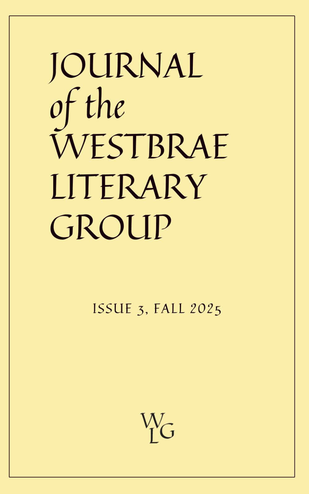 Journal of the Westbrae Literary Group: Issue 3, Fall 2025