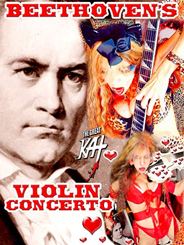 The Great Kat - Beethoven's Violin Concerto