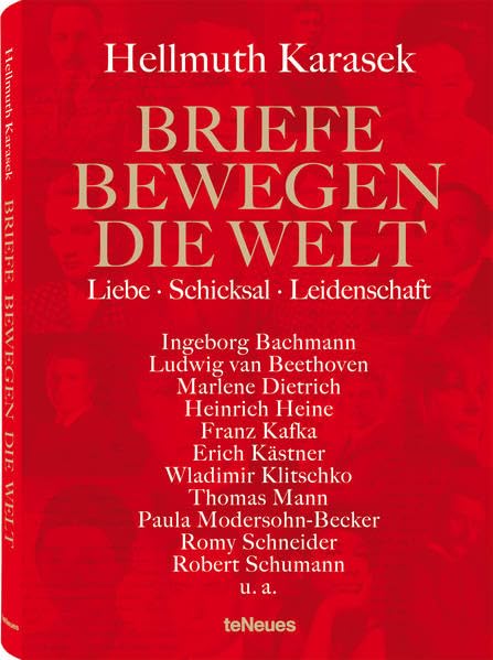 Briefe bewegen die Welt, Bd 2: Liebe, Schicksal, Leidenschaft