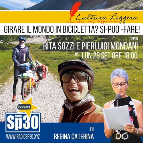 Cultura Leggera... Anzi Leggerissima: Girare il mondo in bicicletta? SI-PUO'-FARE!