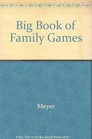 The Big Book of Family Games (Hawthorne Books) 0801506255 Book Cover