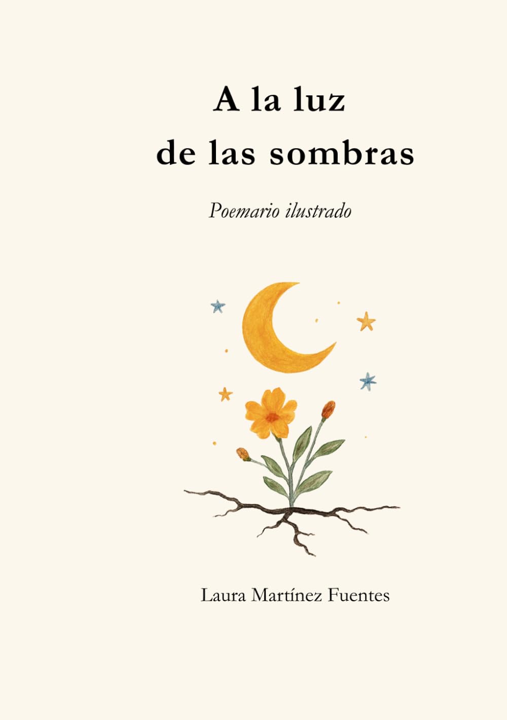 A la luz de las sombras: Poemario ilustrado