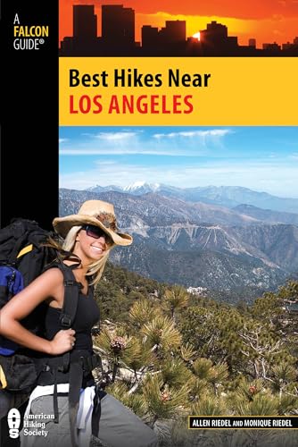 Best Hikes Near Los Angeles (Best Hikes Near Series)