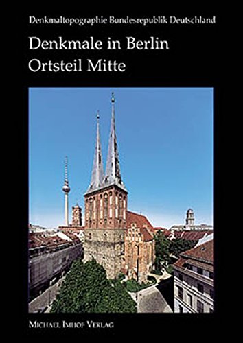 Denkmale in Berlin: Bezirk Mitte, Ortsteil Mitte