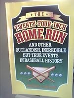 The Twenty-Four-Inch Home Run 0809243415 Book Cover