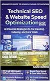 Technical SEO & Website Speed Optimization (2026 Edition): AI-Driven Strategies to Fix Crawling, Indexing, and Core Web Vitals