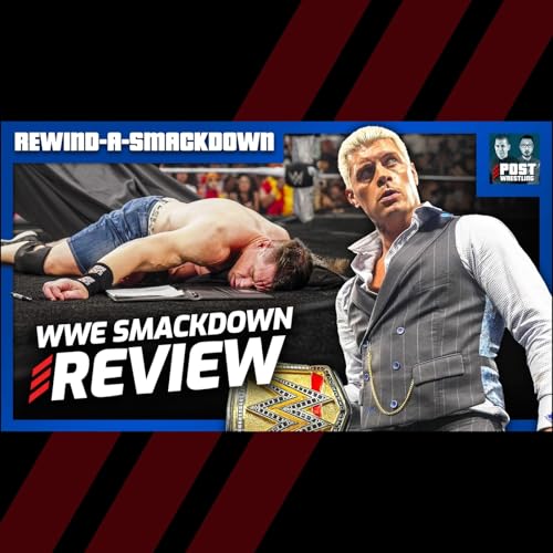 Cody & Cena&rsquo;s Contract Signing: WWE SmackDown 7/18/25 Review | RASD Podcast Por  arte de portada