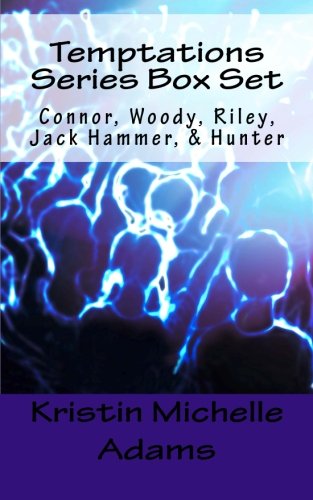 Temptations Series Box Set: Connor, Woody, Riley, Jack Hammer, & Hunter ...