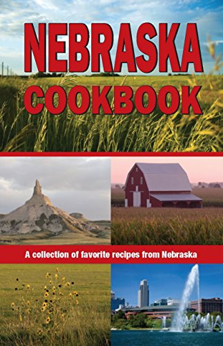 Nebraska Cook Book (Cooking Across America Cookbook Collections)